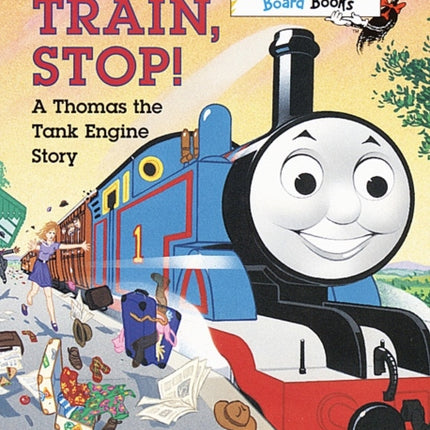 Stop, Train, Stop! a Thomas the Tank Engine Story (Thomas & Friends)