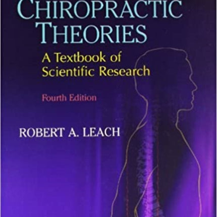 The Chiropractic Theories: A Textbook of Scientific Research