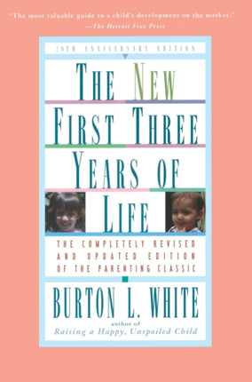 New Fiist Three Years of Life Completely Revised
