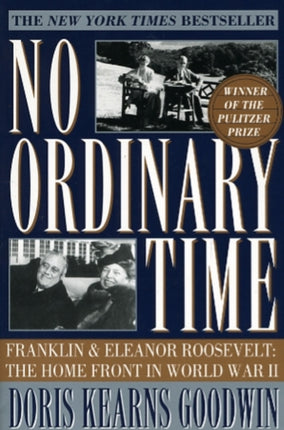 No Ordinary Time: Franklin and Eleanor Roosevelt - The Home Front in World War II