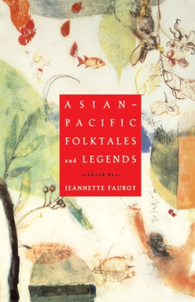 AsianPacific Folktales and Legends