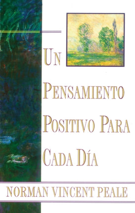 Un Pensamiento Positiva Para Cada Dia Positive
