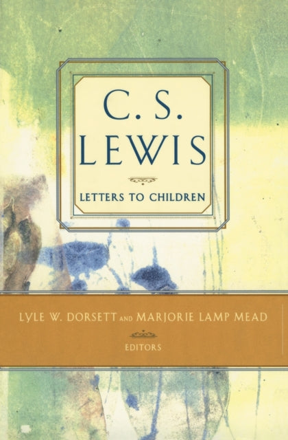 C.S. Lewis: Letters to Children