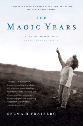 The Magic Years: Understanding and Handling the Problems of Early Childhood