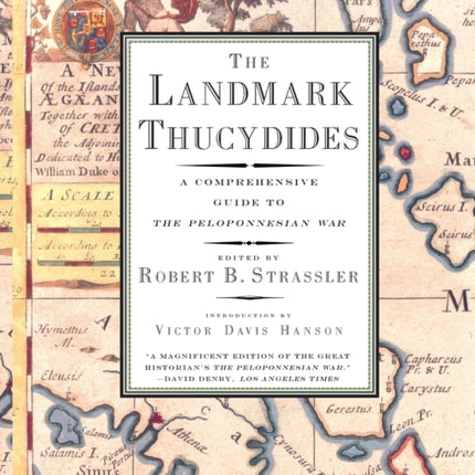 The Landmark Thucydides: A Comprehensive Guide to the Peloponnesian War