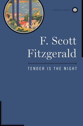 Tender is the Night Scribner Classics