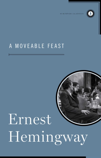 A Moveable Feast Scribner Classics