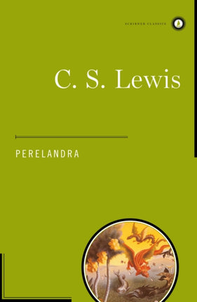 Perelandra A Novel Scribner Classics