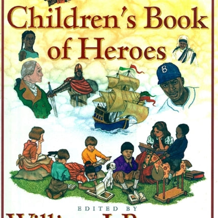 The Childrens Book of Heroes