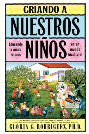 Criando a Nuestros Ninos Raising Nuestros Ninos