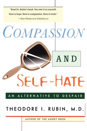 Compassion and Self Hate: An Alternative to Despair