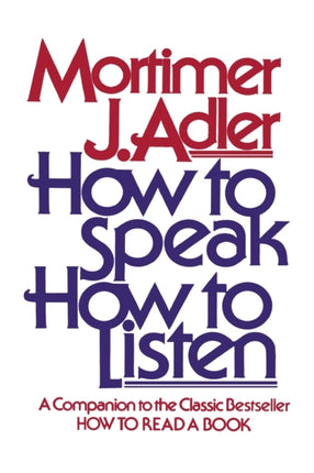 How to Speak, How to Listen