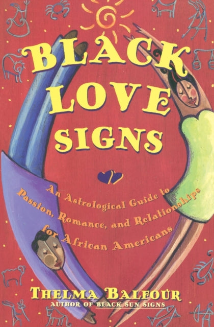 Sexy Black Sun Signs: An Astrological Guide to Passion, Romance and Relationships for African Americans