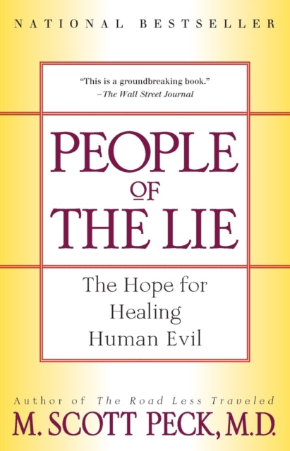 People of the Lie: The Hope for Healing Human Evil