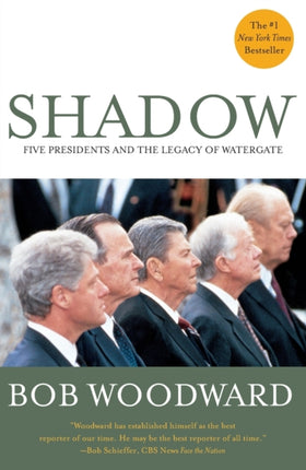 Shadow: Five Presidents and the Legacy of Watergate