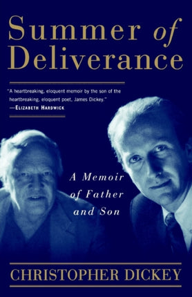 Summer of Deliverance A Memoir of Father and Son