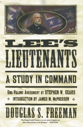 Lee's Lieutenants: A Study in Command