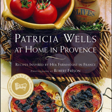 At Home in Provence: Recipes Inspired by Her Farmhouse in France