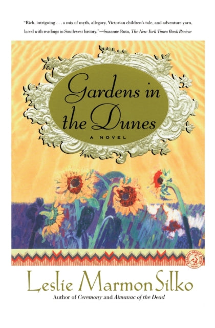 Gardens in the Dunes A Novel