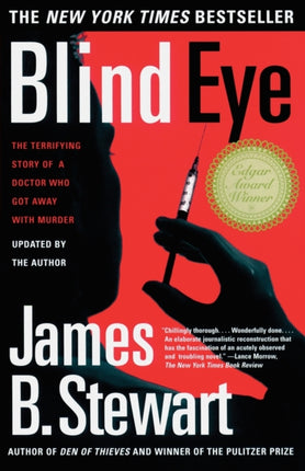 Blind Eye: The Terrifying Story of a Doctor Who Got Away with Murder