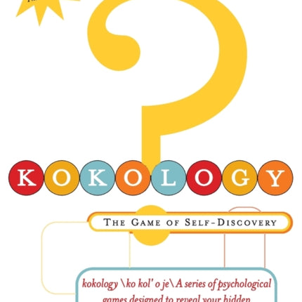 Kokology: the Game of Self-Discovery