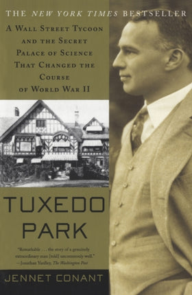 Tuxedo Park  A Wall Street Tycoon and the Secret