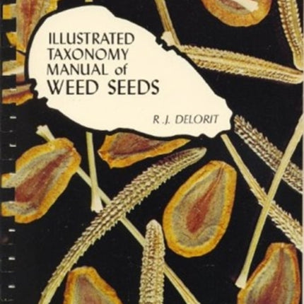 Illustrated Taxonomy Manual of Weed Seeds