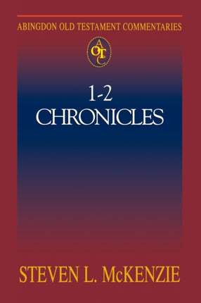Abingdon Old Testament Commentaries I  II Chronicles I and II Chronicles