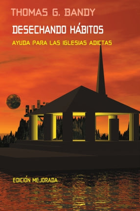 Kicking Habits Spanish Version Welcome Relief for Addicted Churches Spanish Version