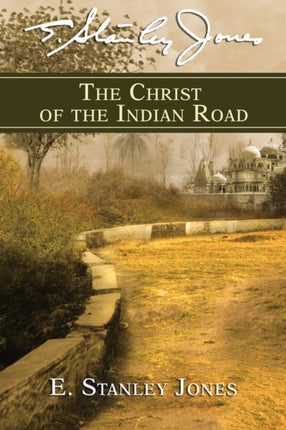 THE CHRIST OF THE INDIAN ROAD