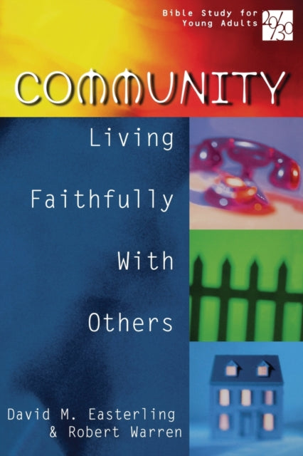 2030 Bible Study for Young Adults Community Living Faithfully with Others