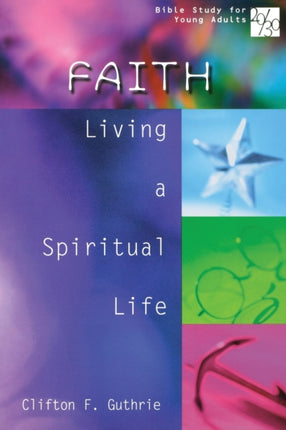 2030 Bible Study for Young Adults Faith Living a Spiritual Life