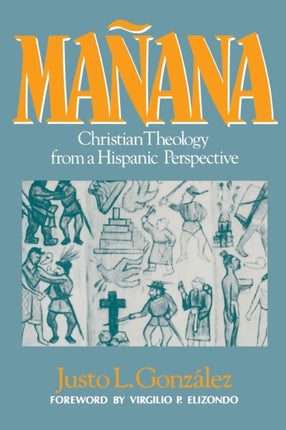 Manana Christian Theology from a Hispanic Perspective