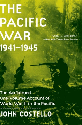 The Pacific War: 1941 - 1945