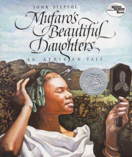 Mufaro's Beautiful Daughters: A Caldecott Honor Award Winner