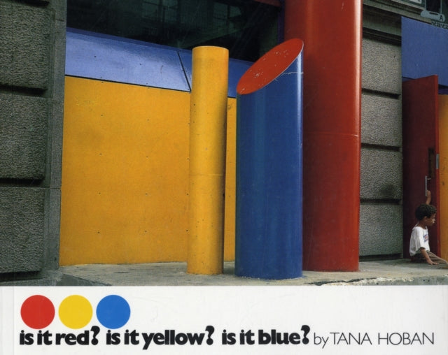 Is it Red is it Yellow is it Blue