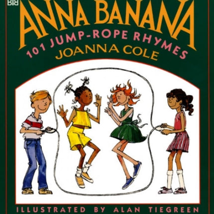 Anna Banana: 101 Jump Rope Rhymes