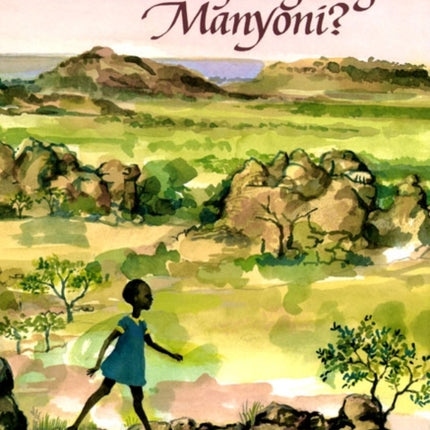Where Are You Going Manyoni