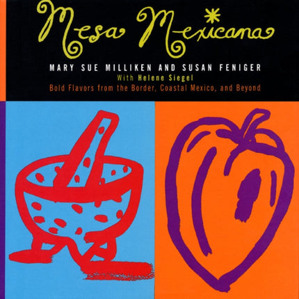Mesa Mexicana Bold Flavors from the Border