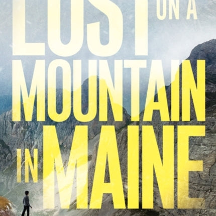 Lost on a Mountain in Maine