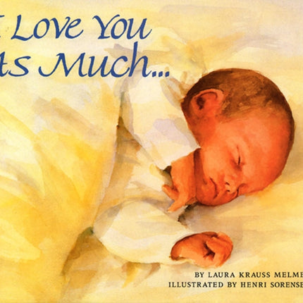 I Love You as Much...