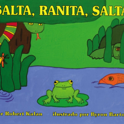 ¡Salta, Ranita, Salta!: Jump, Frog, Jump! (Spanish Edition)