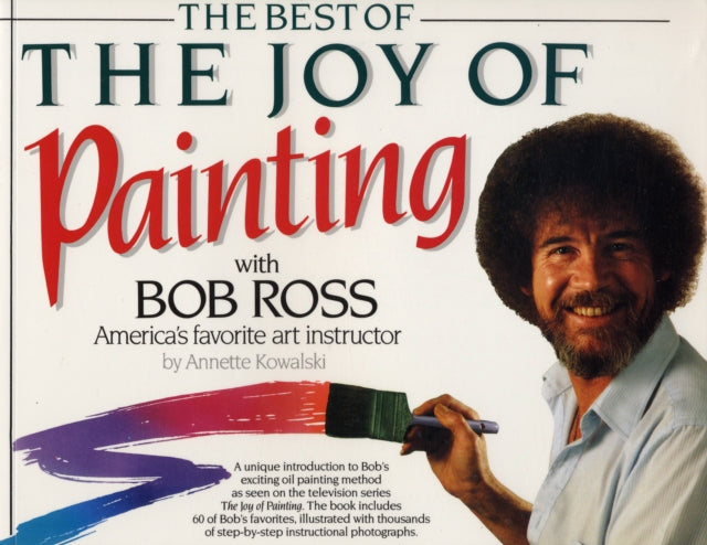 Best of the Joy of Painting with Bob Ross: America's Favouite Art Instructor