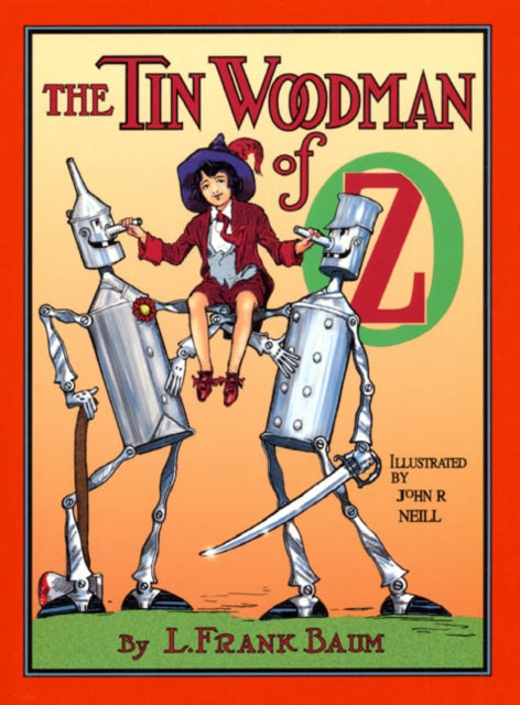 The Tin Woodman of Oz Books of Wonder