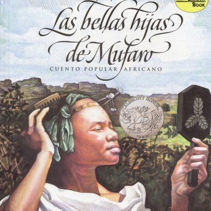 Las Bellas Hijas de Mufaro: Mufaro's Beautiful Daughters (Spanish Edition) a Caldecott Award Winner