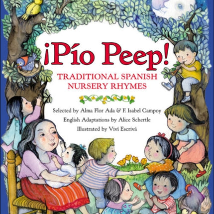 Pio Peep! Traditional Spanish Nursery Rhymes: Bilingual English-Spanish