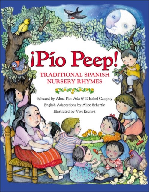 Pio Peep! Traditional Spanish Nursery Rhymes: Bilingual English-Spanish