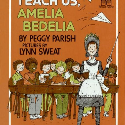 Teach Us, Amelia Bedelia