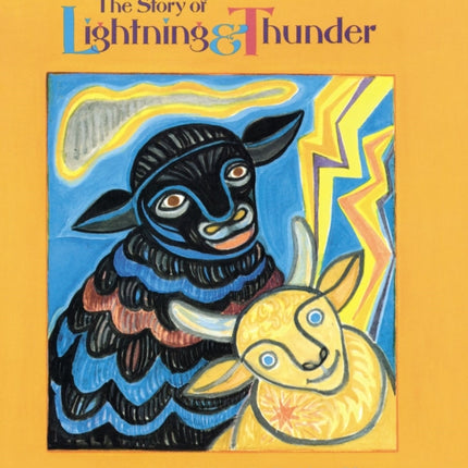 The Story of Lightning and Thunder