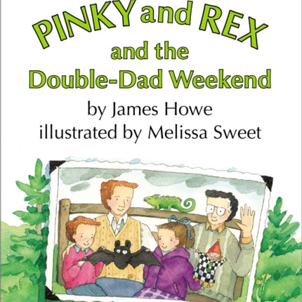 Pinky and Rex and the Double-Dad Weekend